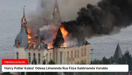 ‘Harry Potter Kalesi’ Odesa Limanında Rus Füze Saldırısında Vuruldu