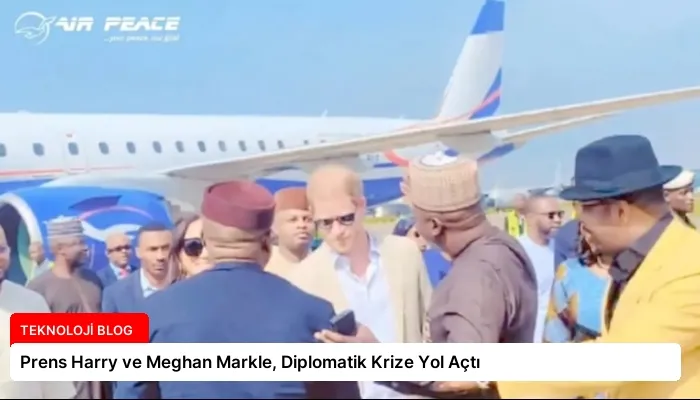 Prens Harry ve Meghan Markle, Diplomatik Krize Yol Açtı