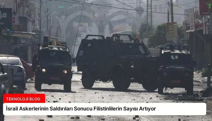 İsrail Askerlerinin Saldırıları Sonucu Filistinlilerin Sayısı Artıyor