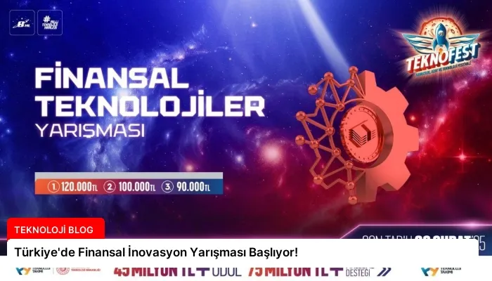 Türkiye’de Finansal İnovasyon Yarışması Başlıyor!