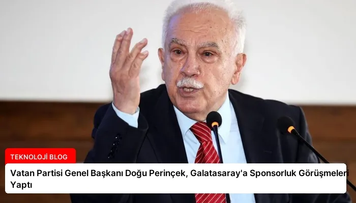 Vatan Partisi Genel Başkanı Doğu Perinçek, Galatasaray’a Sponsorluk Görüşmeleri Yaptı