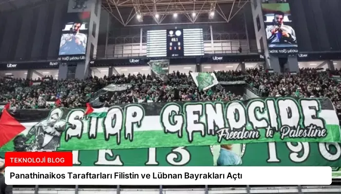 Panathinaikos Taraftarları Filistin ve Lübnan Bayrakları Açtı