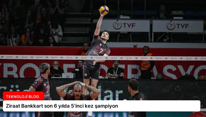Ziraat Bankkart son 6 yılda 5’inci kez şampiyon