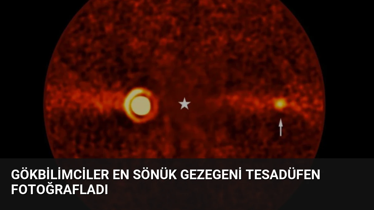 Gökbilimciler en sönük gezegeni tesadüfen fotoğrafladı