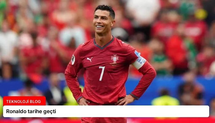Ronaldo tarihe geçti