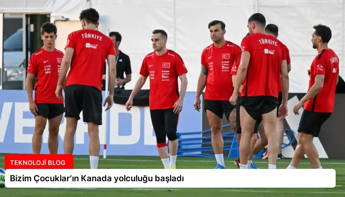Bizim Çocuklar’ın Kanada yolculuğu başladı