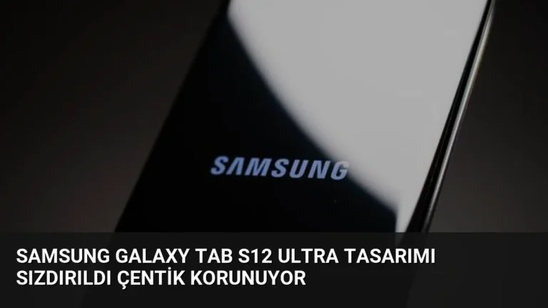Samsung Galaxy Tab S12 Ultra tasarımı sızdırıldı çentik korunuyor