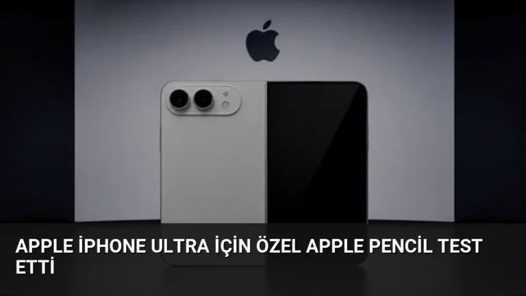Apple iPhone Ultra İçin Özel Apple Pencil Test Etti