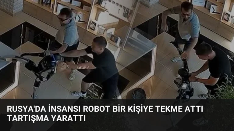 Rusya’da İnsansı Robot Bir Kişiye Tekme Attı Tartışma Yarattı