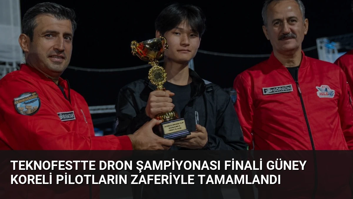 TEKNOFESTte Dron Şampiyonası Finali Güney Koreli Pilotların Zaferiyle Tamamlandı